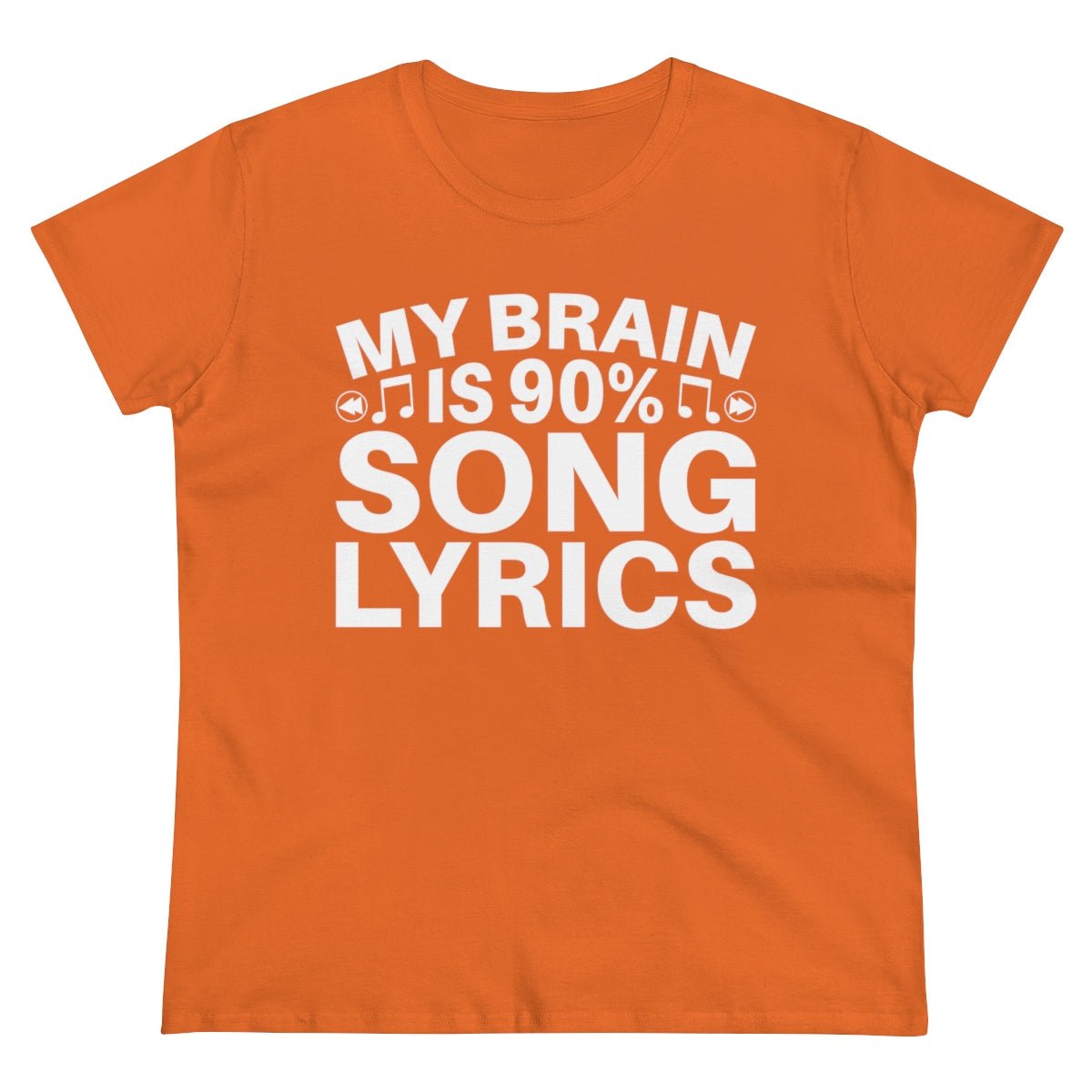 My Brain is 90% Music Lyrics Women's Midweight Cotton Tee Orange