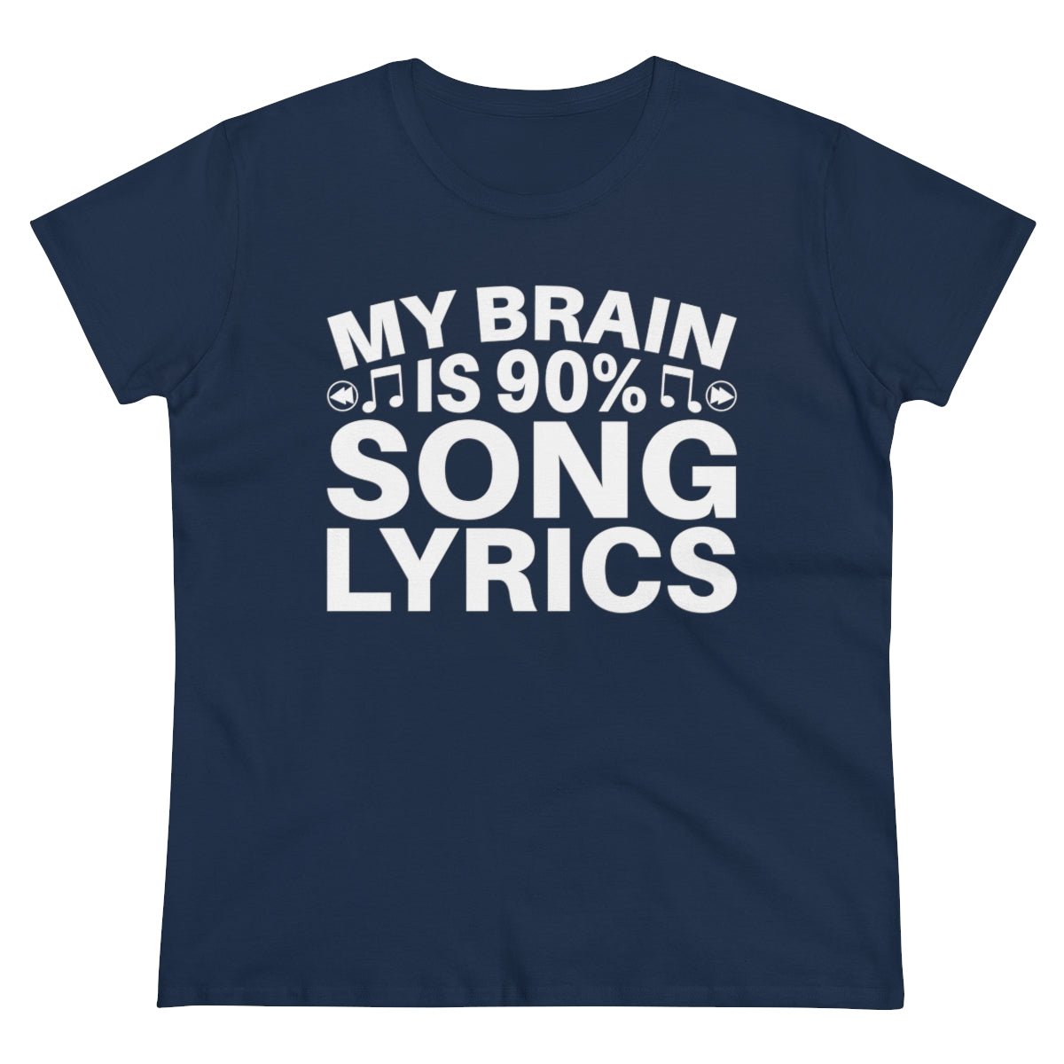 My Brain is 90% Music Lyrics Women's Midweight Cotton Tee Navy