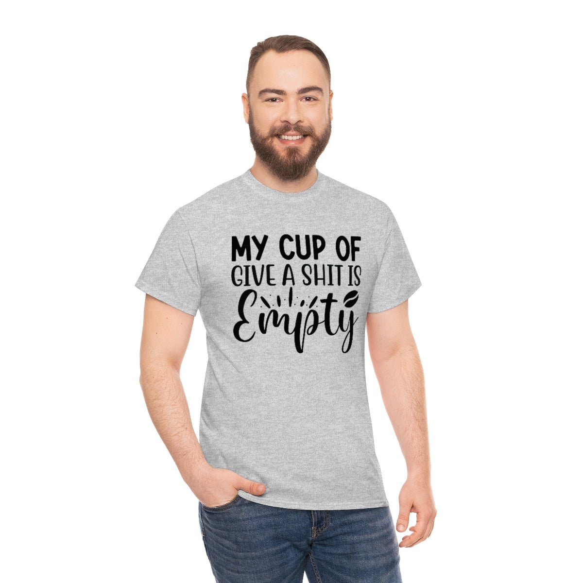 My Cup of Give a Shit Is Empty Men's Cotton Tee