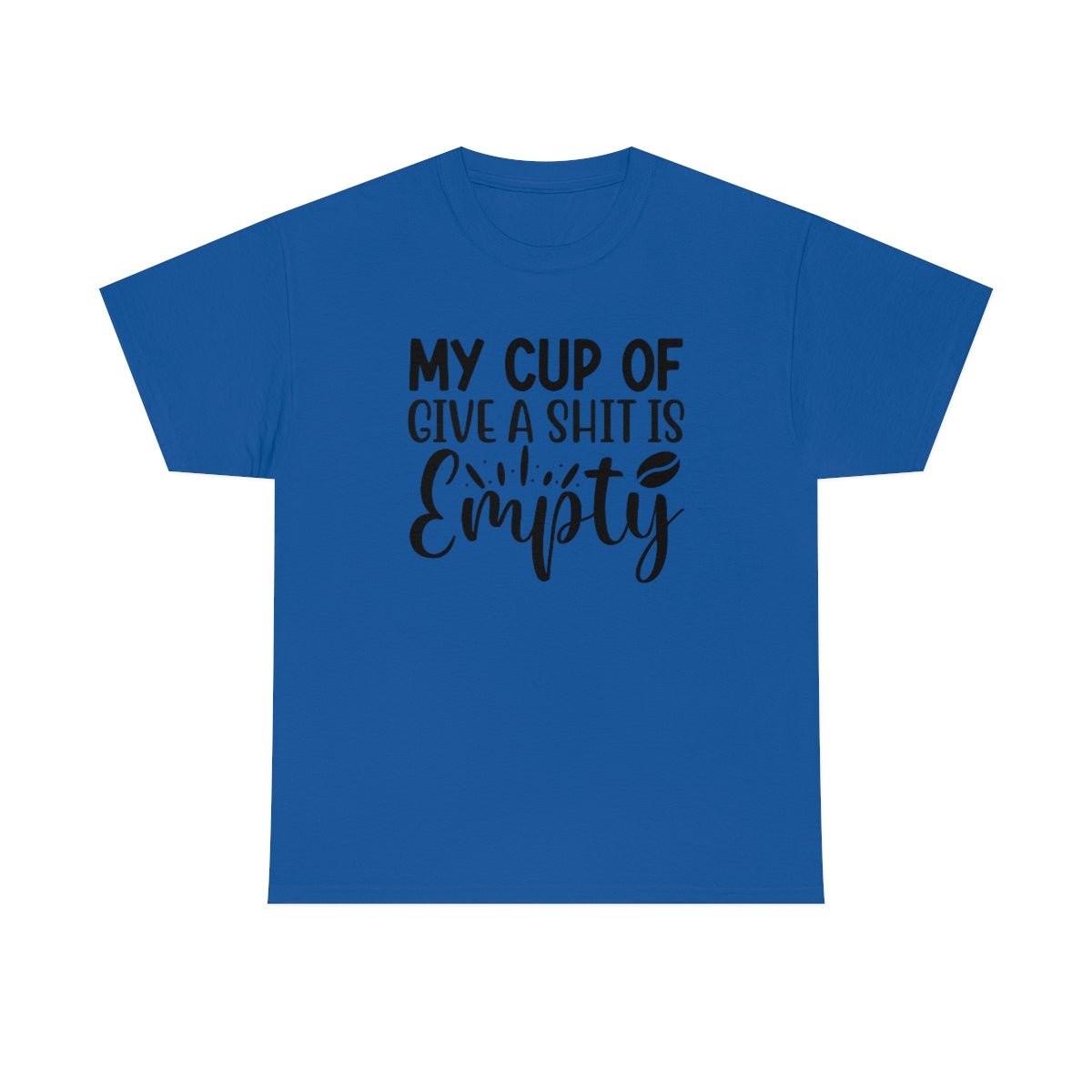 My Cup of Give a Shit Is Empty Men's Cotton Tee Royal