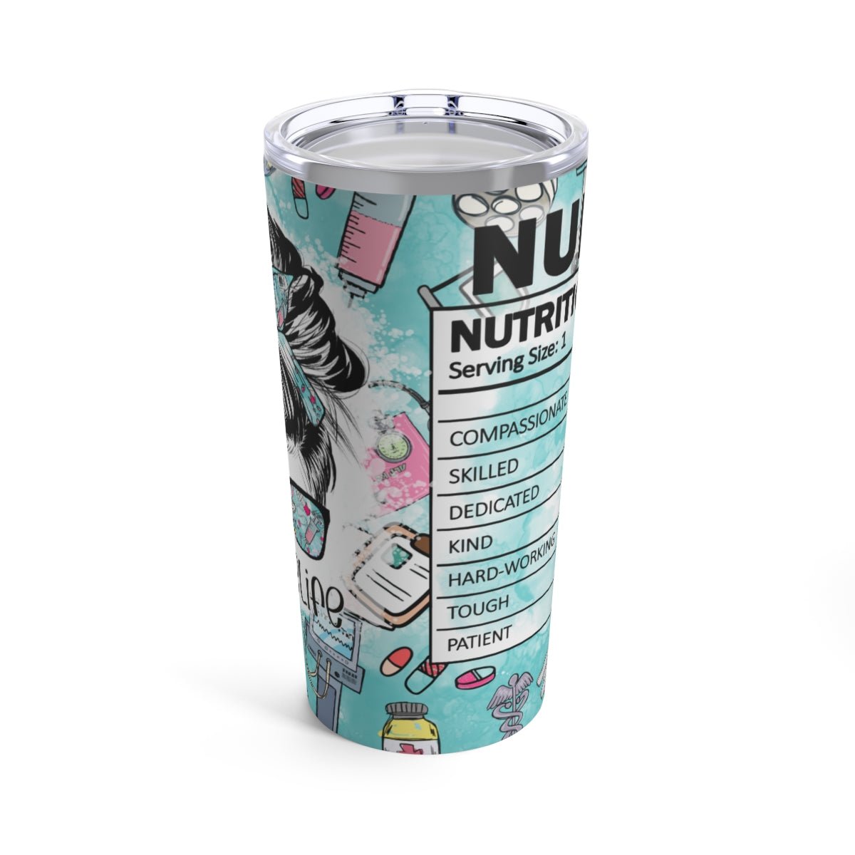 Nurse Life Nutritional Information Tumbler 20oz