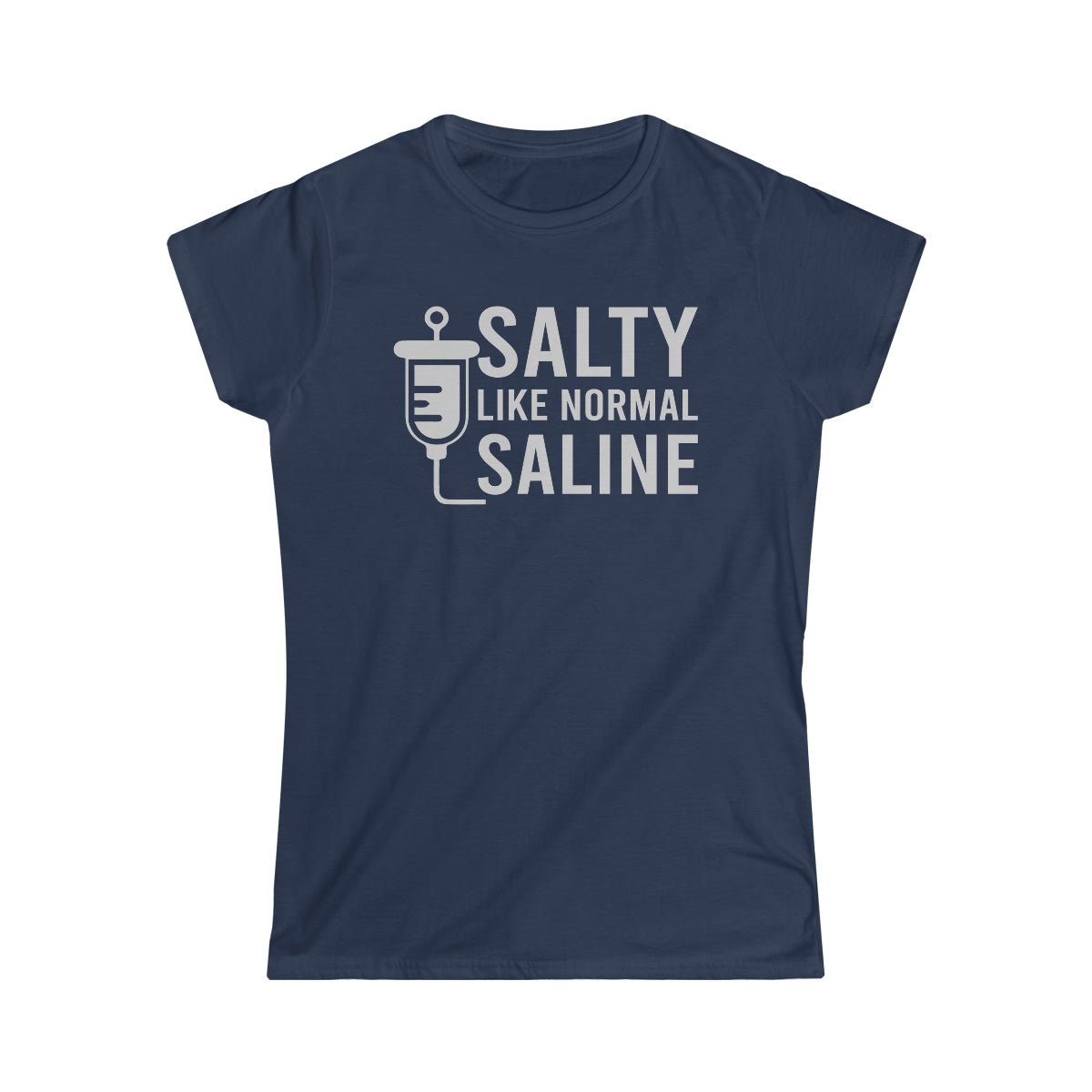 Salty Like Normal Saline Woman's Softstyle Tee Navy