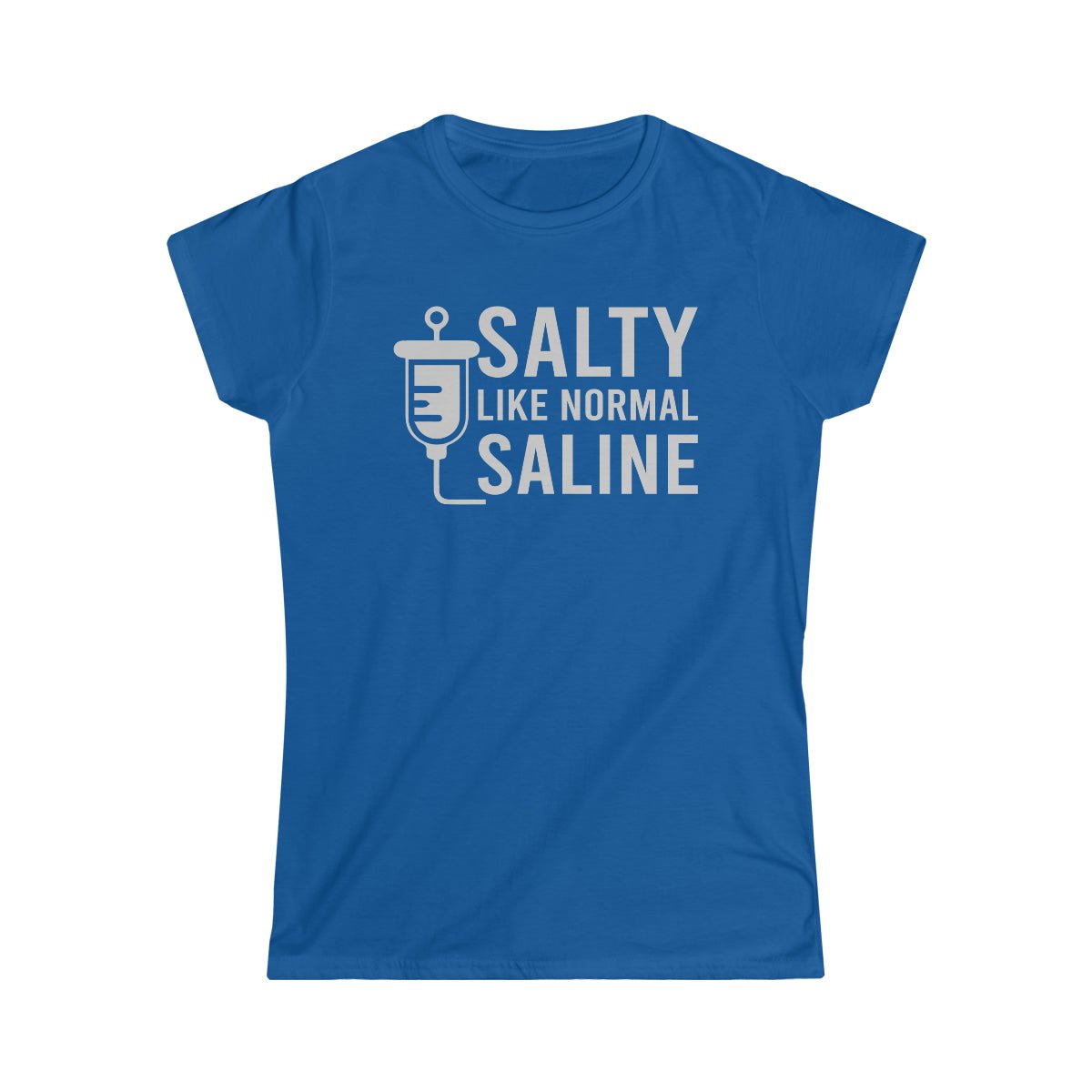 Salty Like Normal Saline Woman's Softstyle Tee Royal