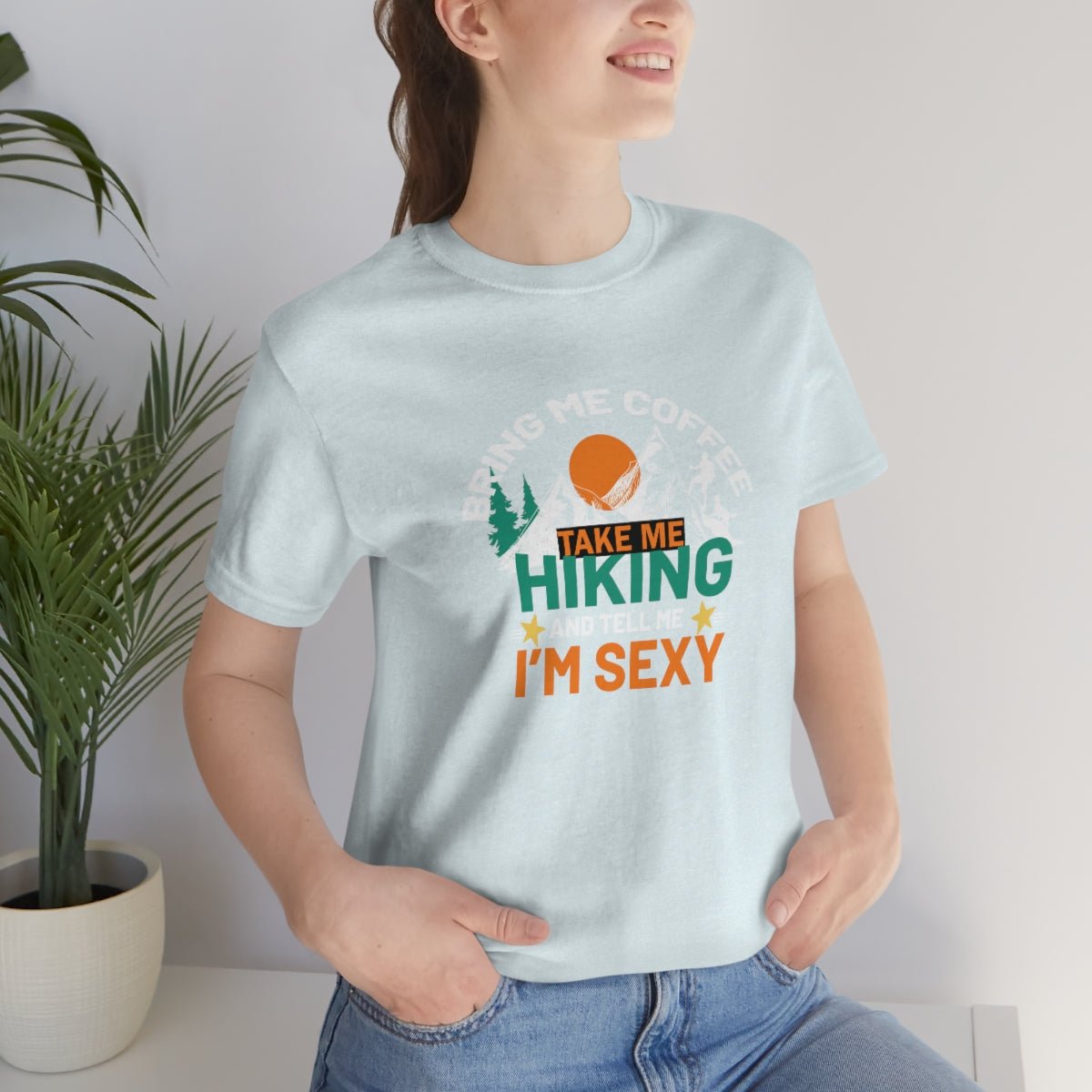 Take me hiking and bring me coffee Women's Short Sleeve Tee