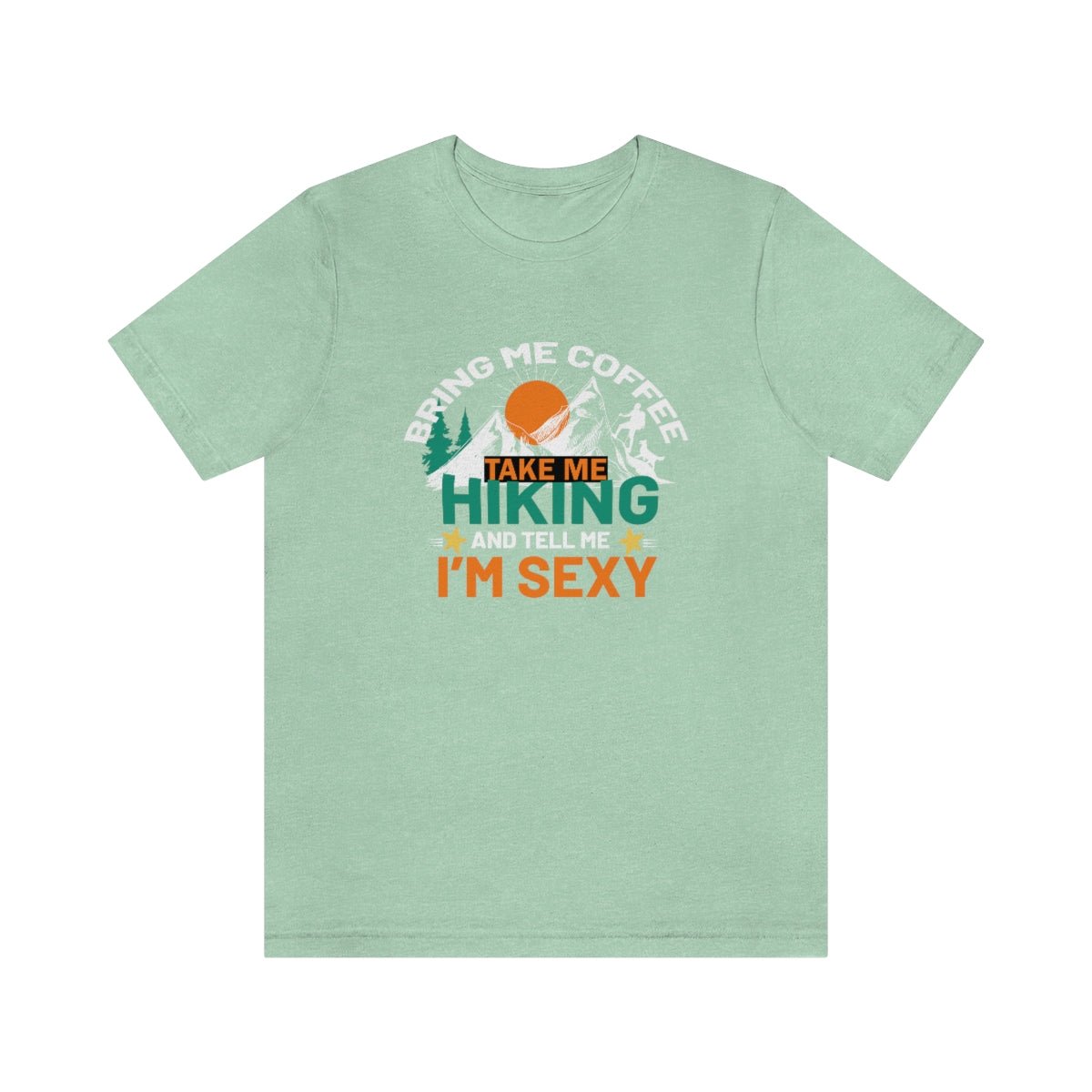 Take me hiking and bring me coffee Women's Short Sleeve Tee Heather Mint