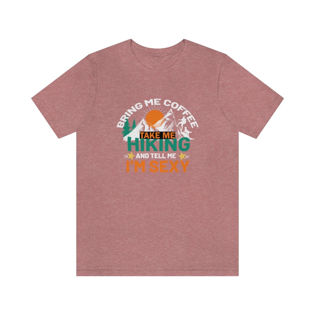 Take me hiking and bring me coffee Women's Short Sleeve Tee Heather Mauve