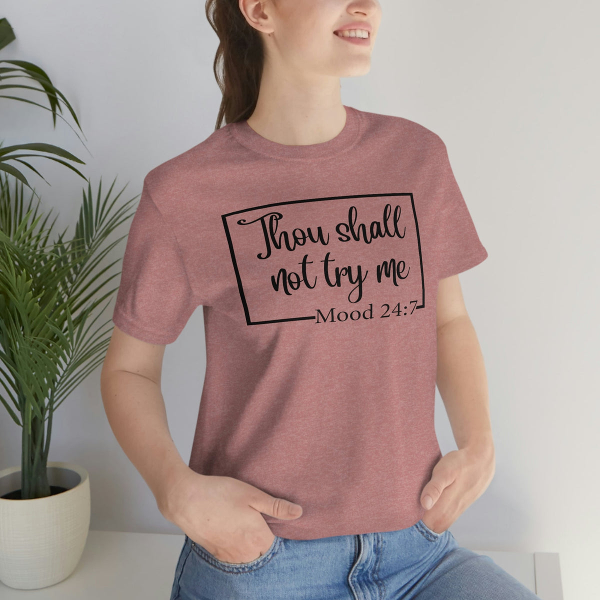 Thou Shall Not Try Me Mood 24:7 Women's Short Sleeve Tee Heather Mauve