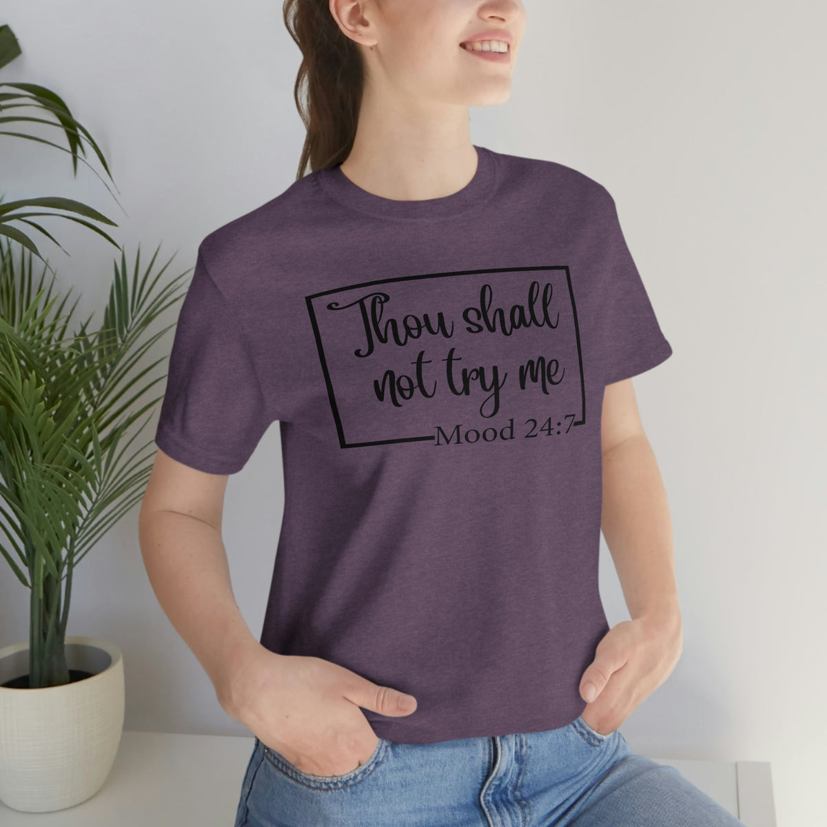 Thou Shall Not Try Me Mood 24:7 Women's Short Sleeve Tee - Salty Medic Clothing Co.