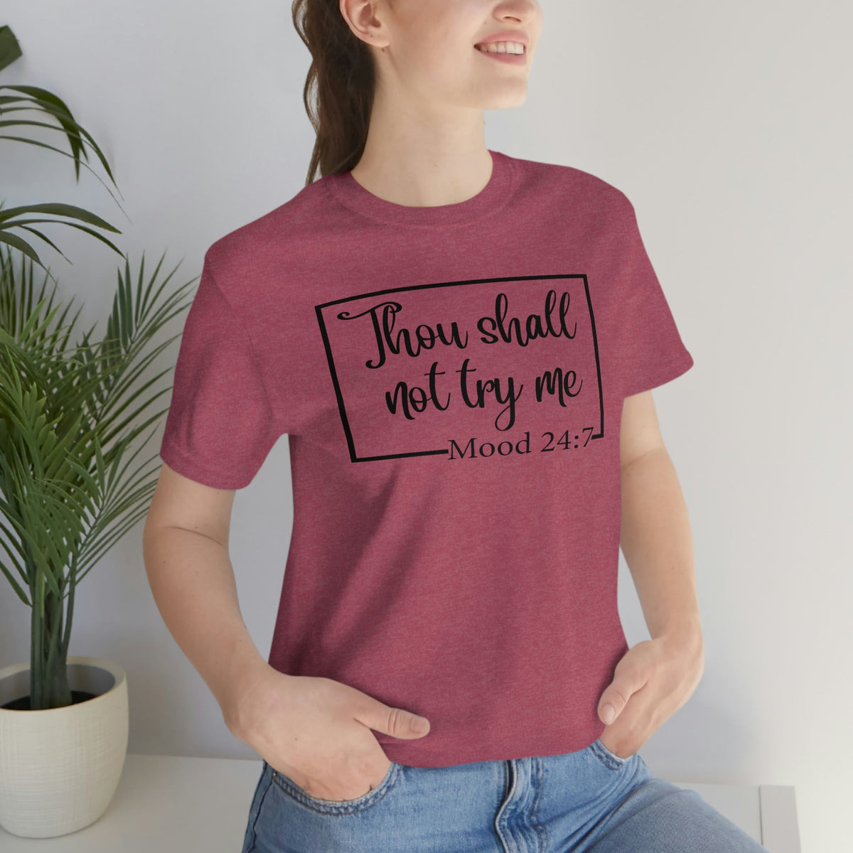 Thou Shall Not Try Me Mood 24:7 Women's Short Sleeve Tee Heather Raspberry