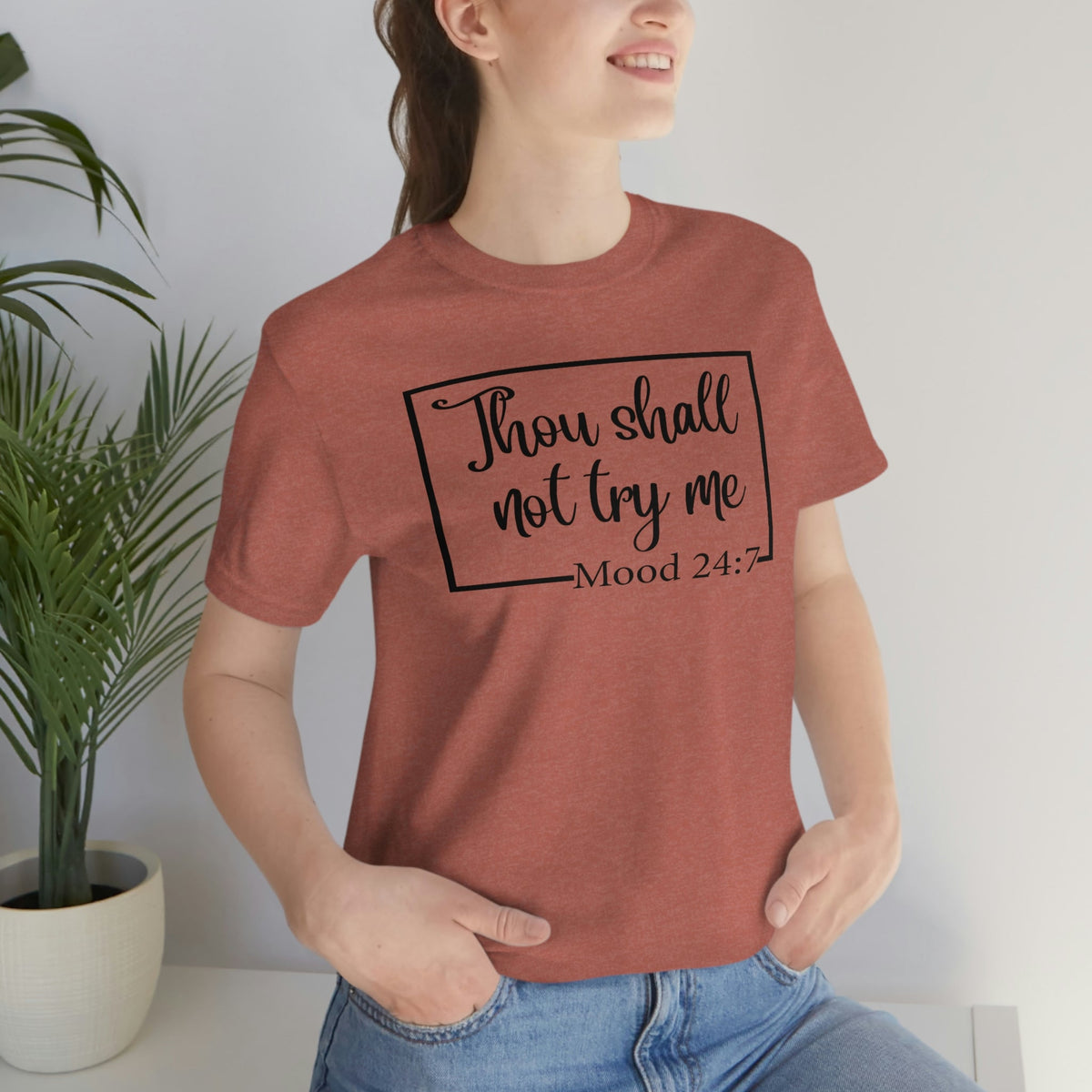 Thou Shall Not Try Me Mood 24:7 Women's Short Sleeve Tee Heather Clay