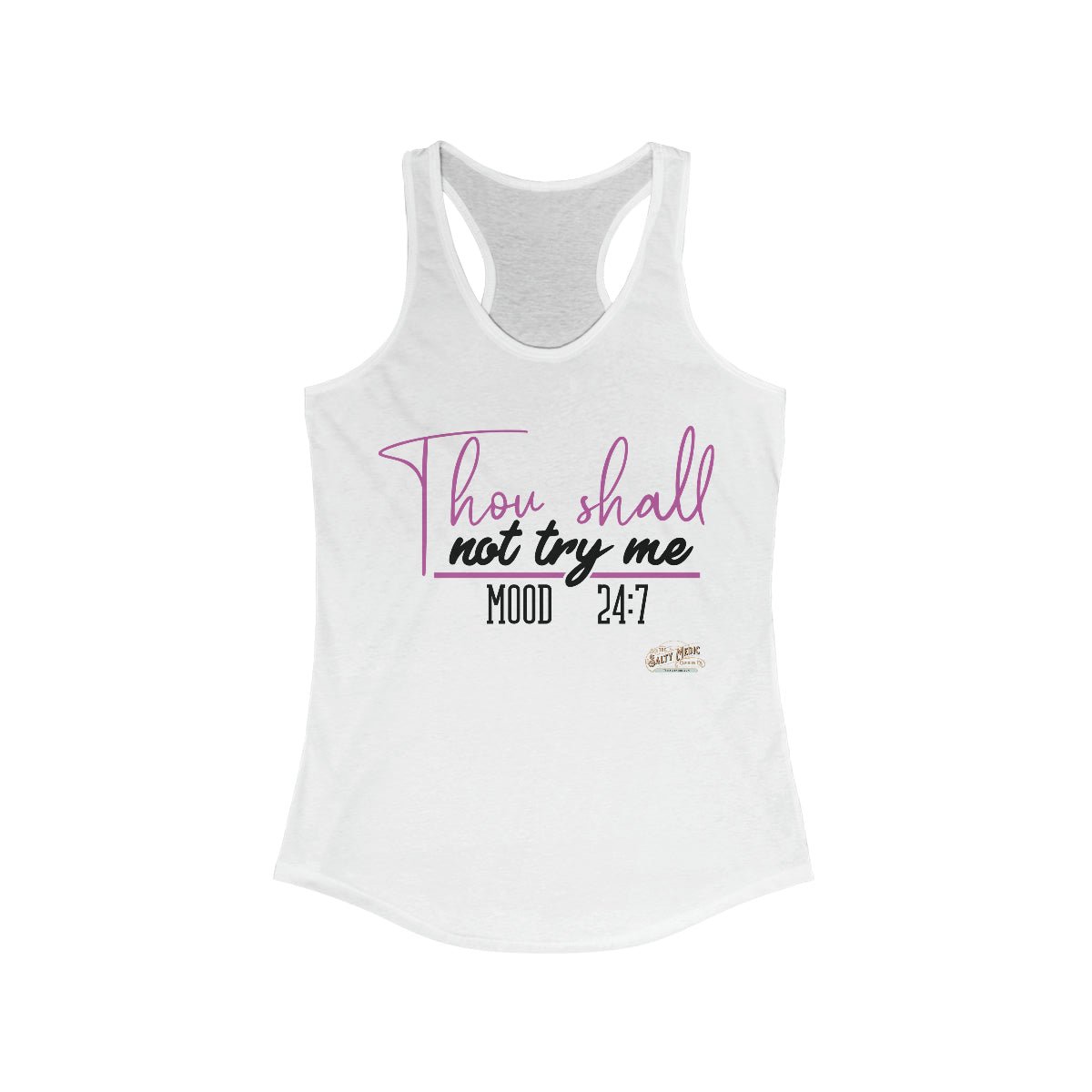 Thou Shall Not Try Me Racerback Tank Solid White