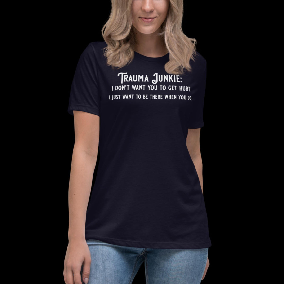 Trauma Junkie Women's Relaxed T-Shirt Navy