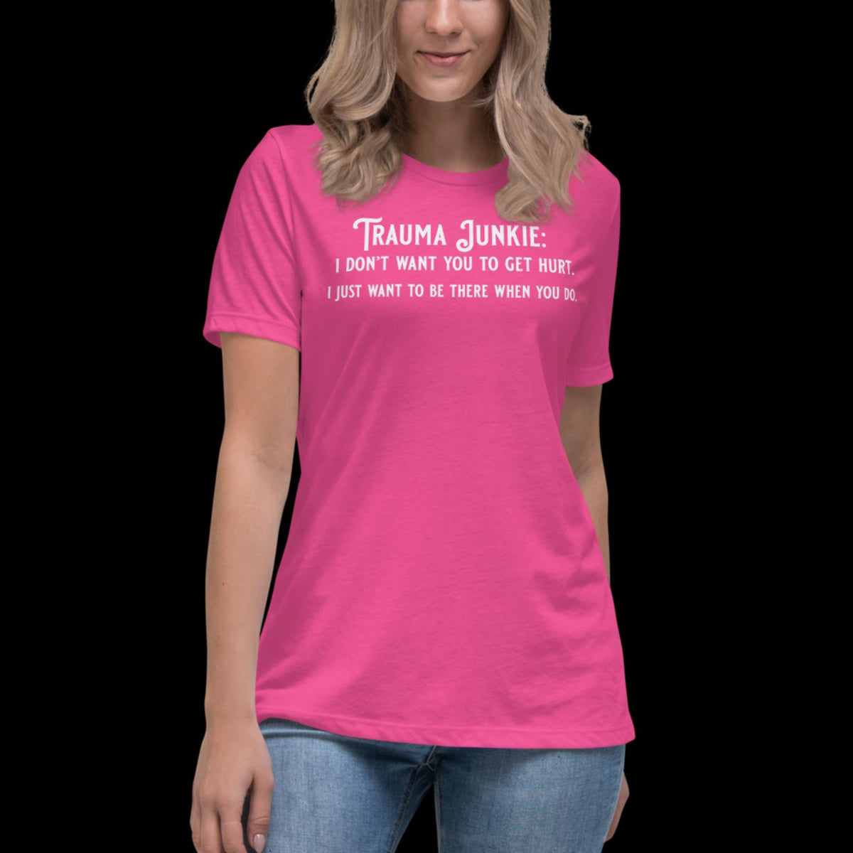 Trauma Junkie Women's Relaxed T-Shirt Berry