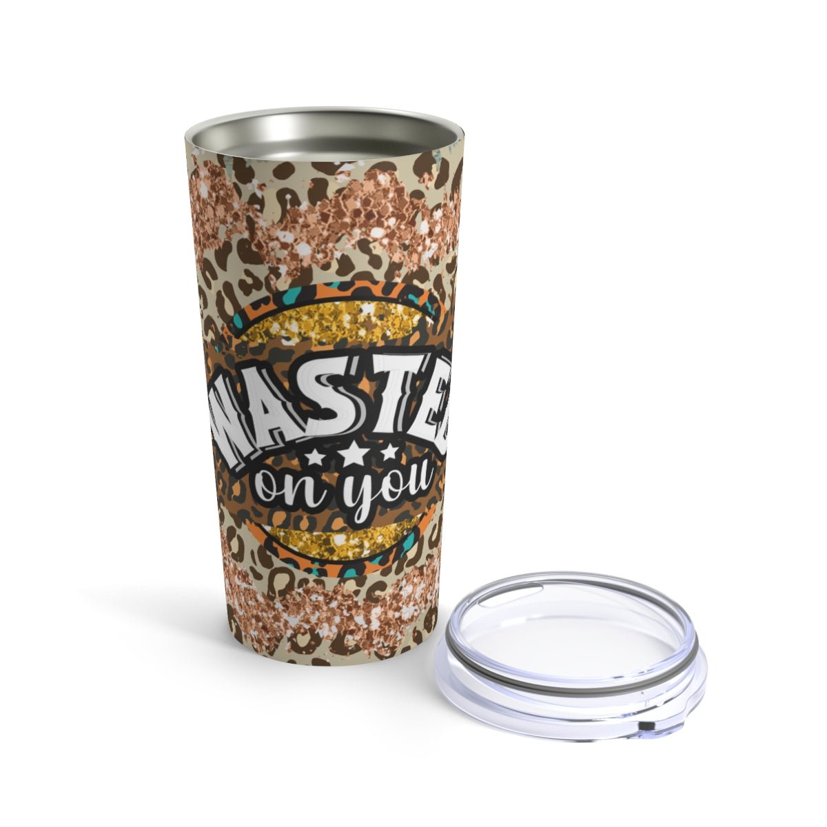 Wasted On You Tumbler 20oz 20oz