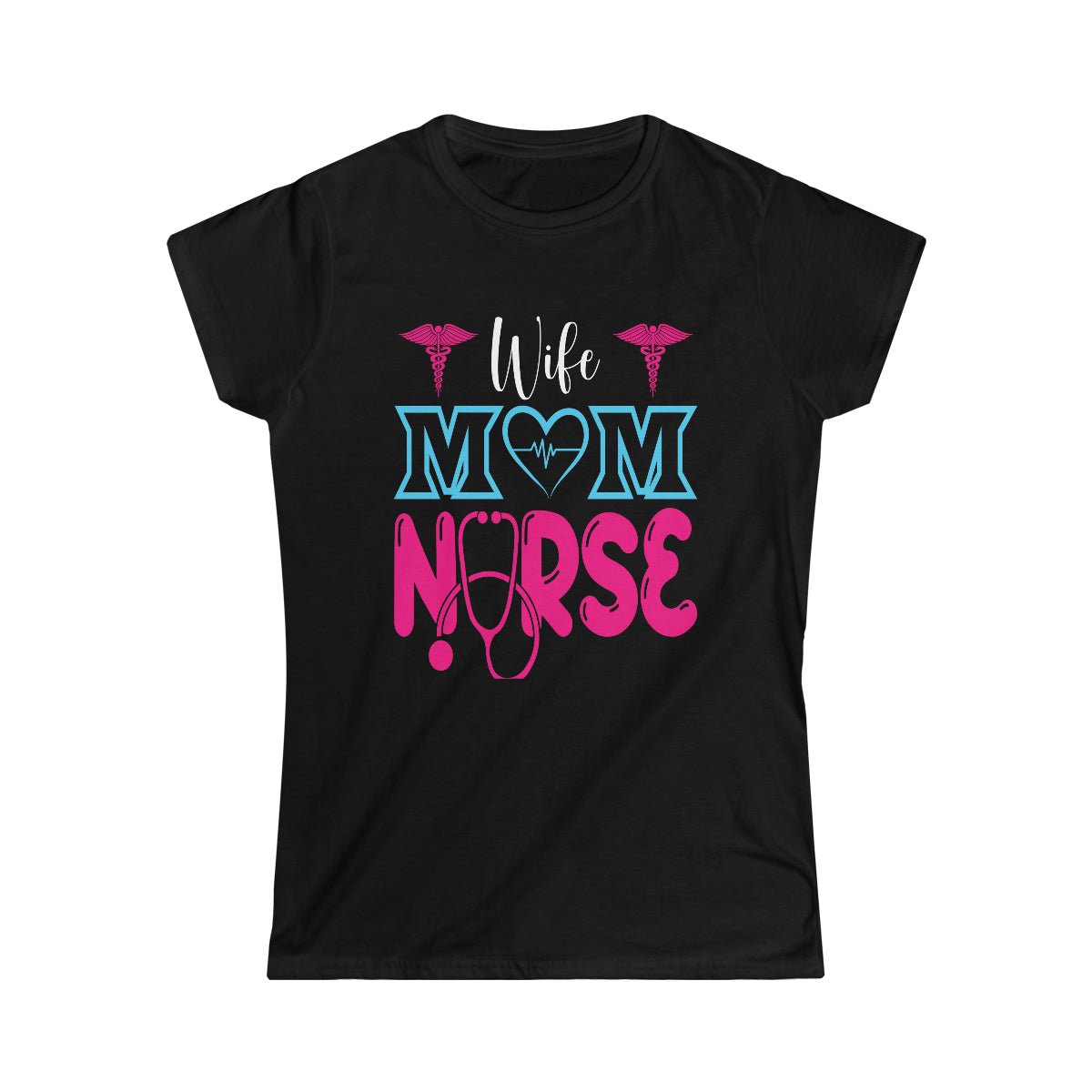 Wife, Mom, Nurse Women's T-shirt - Salty Medic Clothing Co.