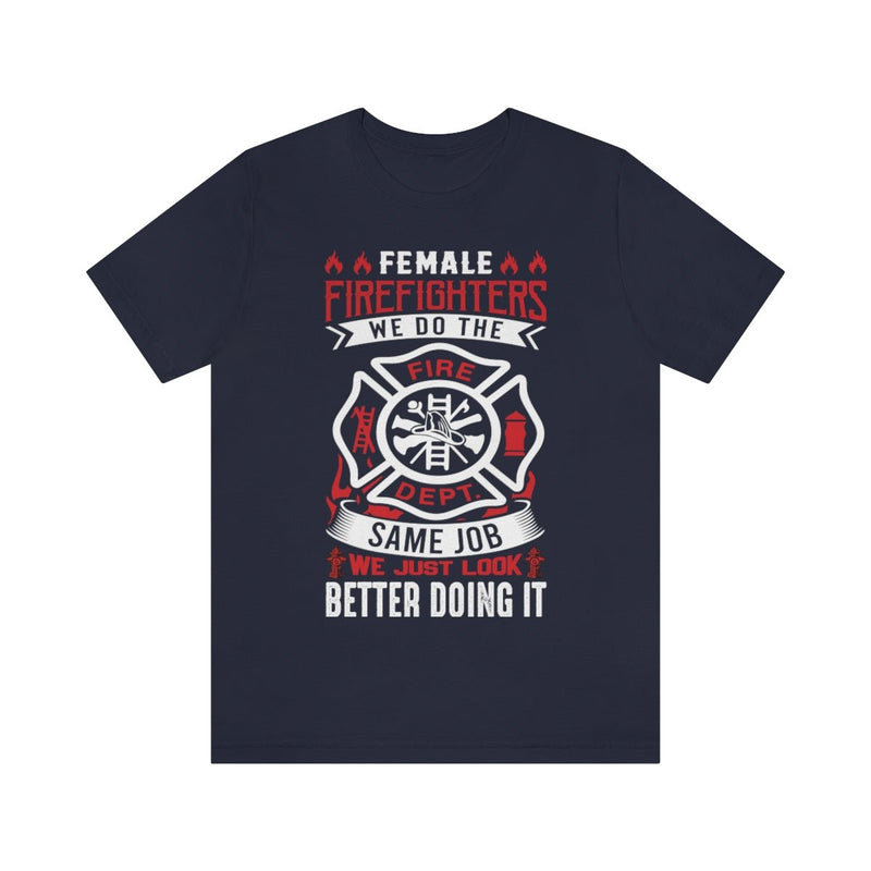 Women Firefighters Short Sleeve Tee - Salty Medic Clothing Co.