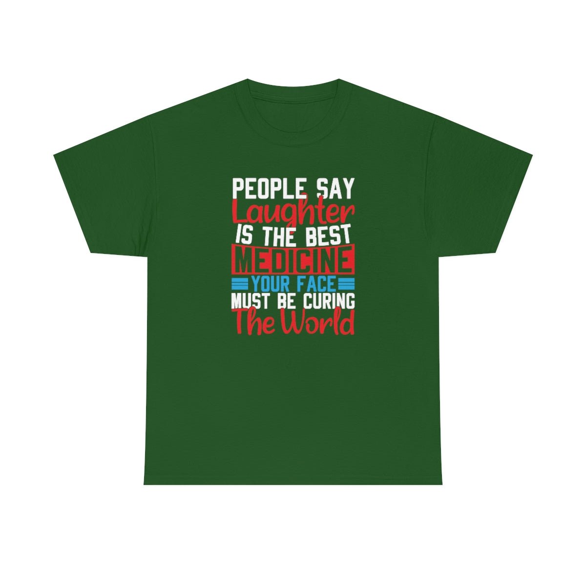 Your Face Is Curing The World Cotton Tee Turf Green